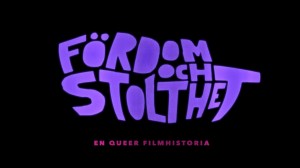 Fördom & Stolthet - En Queer Filmhistoria