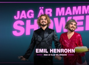 Emil Henrohn – Jag är mamma showen