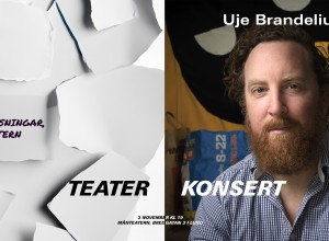 TEATER+KONSERT: Vänliga hälsningar, Månteatern & Uje Brandelius